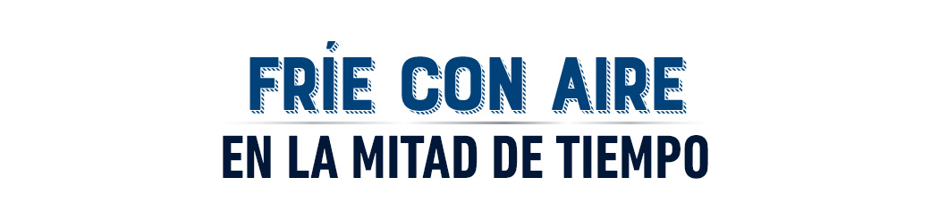 Frie con aire en la mitad de tiempo