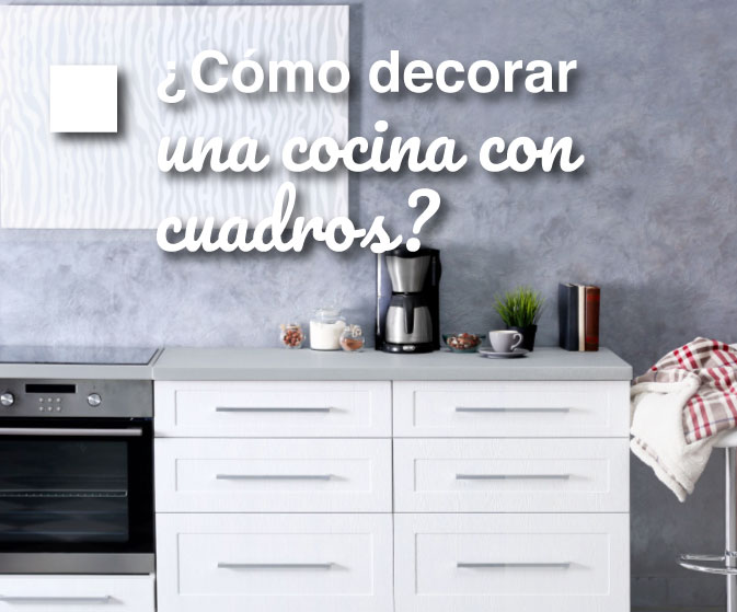 Ideas de cocinas para la casa - Cmo decorar una cocina con cuadros